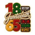 Juneteenth 1865 History Culture Excellence Respect PNG Design
